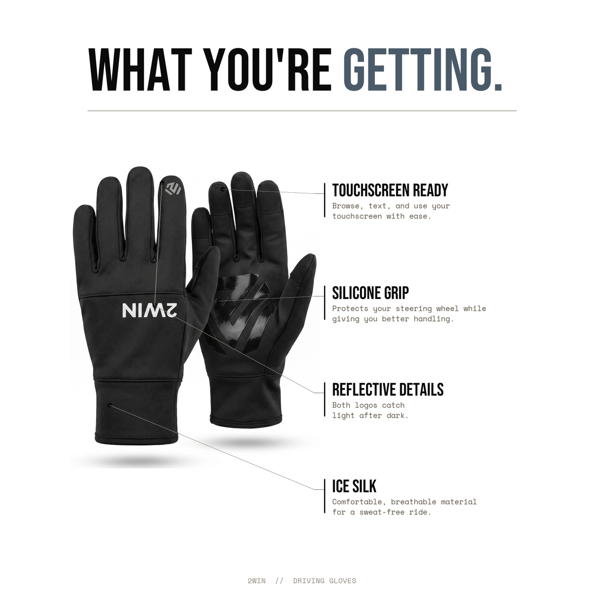 What you're getting — touchscreen ready, silicone grip, reflective details, Ice Silk